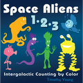 Space Aliens 1-2-3: Intergalactic Counting by Color - Board Book