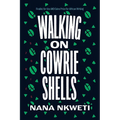 Walking on Cowrie Shells: Stories - Paperback