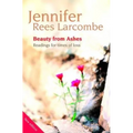 Beauty from Ashes: Reading for times of loss - Paperback