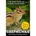 Chipmunks: North American Nut-Eating Rodents - Paperback