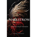 Maelstrom: Southwest Faerie Chronicles - Paperback