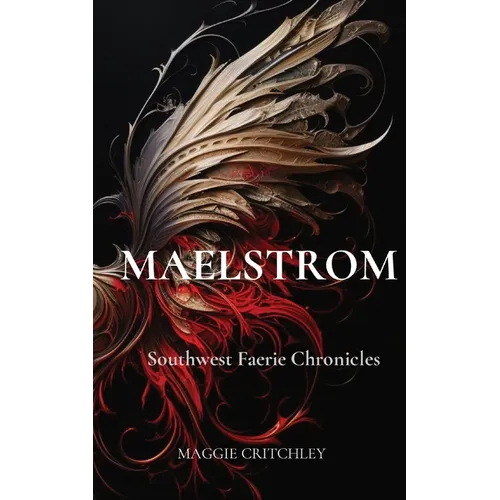 Maelstrom: Southwest Faerie Chronicles - Paperback