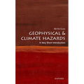 Geophysical and Climate Hazards: A Very Short Introduction - Paperback