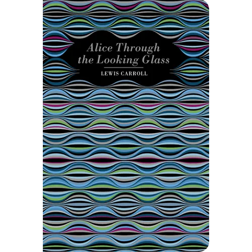 Alice Through the Looking Glass - Hardcover