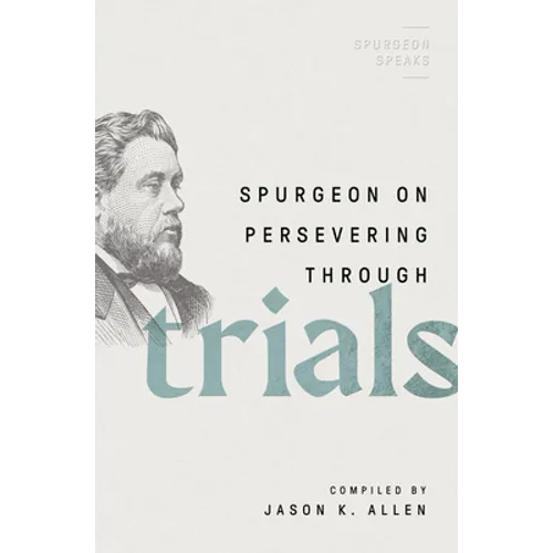 Spurgeon on Persevering Through Trials - Paperback