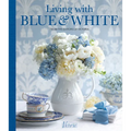 Living with Blue & White - Hardcover