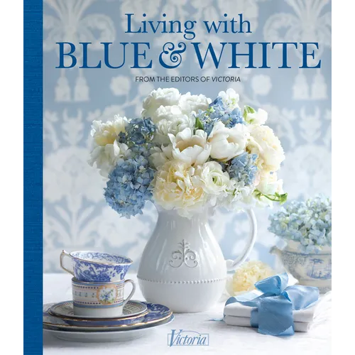 Living with Blue & White - Hardcover