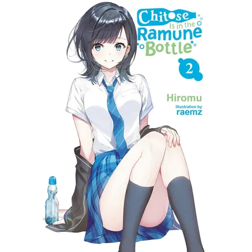 Chitose Is in the Ramune Bottle, Vol. 2: Volume 2 - Paperback
