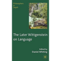 The Later Wittgenstein on Language - Hardcover