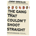 The Gang That Couldn't Shoot Straight - Paperback