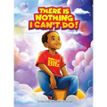 There Is Nothing I Can't Do! - Hardcover