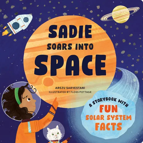 Sadie Soars Into Space: A Storybook with Fun Solar System Facts - Board Book