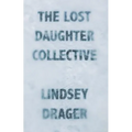 The Lost Daughter Collective - Paperback