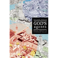 God's Agents: Biblical Publicity in Contemporary England Volume 15 - Paperback