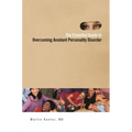 The Essential Guide to Overcoming Avoidant Personality Disorder - Hardcover