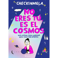 No Eres Tú, Es El Cosmos / It's Not You, It's the Cosmos - Paperback