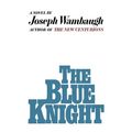 The Blue Knight - Hardcover