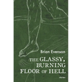 The Glassy, Burning Floor of Hell - Paperback