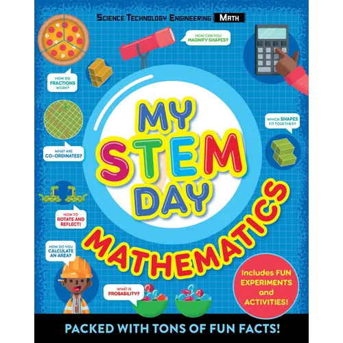 My Stem Day - Mathematics: Packed with Fun Facts and Activities! - Paperback