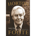 Horton Foote: A Literary Biography - Paperback