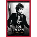 Bob Dylan: A Biography - Hardcover