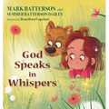 God Speaks in Whispers - Hardcover