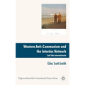 Western Anti-Communism and the Interdoc Network: Cold War Internationale - Hardcover