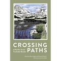 Crossing Paths: A Pacific Crest Trailside Reader - Paperback