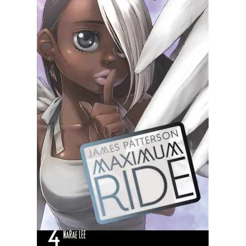Maximum Ride: The Manga, Vol. 4 - Paperback