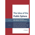 The Idea of the Public Sphere: A Reader - Paperback