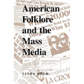 American Folklore and the Mass Media - Paperback