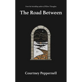 The Road Between - Paperback