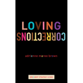 Loving Corrections - Paperback