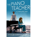 The Piano Teacher: A Healing Key - Paperback