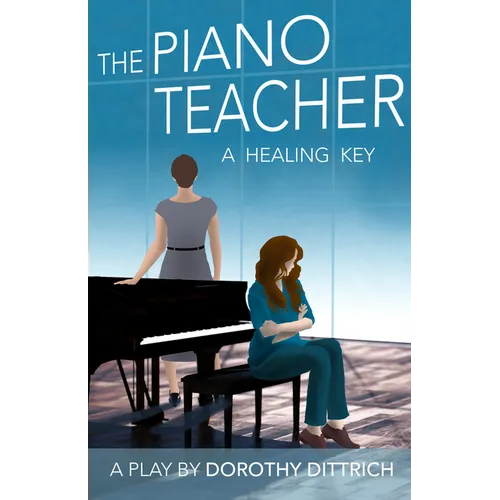 The Piano Teacher: A Healing Key - Paperback