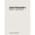 Dan Graham's New Jersey - Hardcover