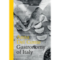 Gastronomy of Italy: Revised Edition - Hardcover