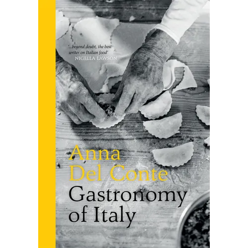 Gastronomy of Italy: Revised Edition - Hardcover