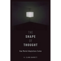 Shape of Thought: How Mental Adaptations Evolve - Paperback