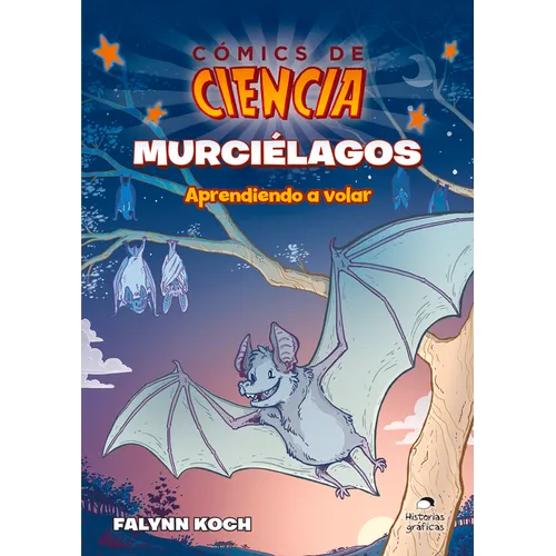Murciélagos: Aprendiendo a Volar - Paperback