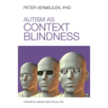 Autism as Context Blindness - Paperback