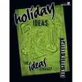 Holiday Ideas - Paperback