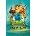 Bugs on the Job - Hardcover