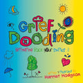 Grief Doodling: Bringing Back Your Smiles - Paperback