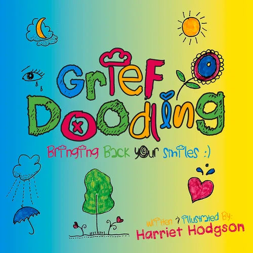 Grief Doodling: Bringing Back Your Smiles - Paperback
