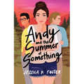 Andy and the Summer of Something - Paperback