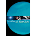 Sound Design & Science Fiction - Paperback