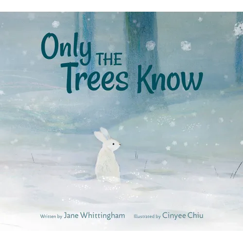 Only the Trees Know - Hardcover