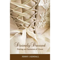 Divinely Dressed: Putting on Garments of Grace - Paperback