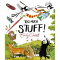 Too Much Stuff! - Hardcover